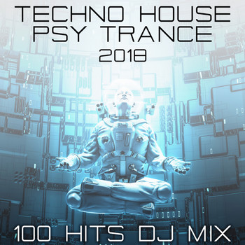 Doctor Spook, DJ Acid Hard House, Goa Doc - Techno House Psy Trance 2018 100 Hits DJ Mix