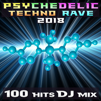 Doctor Spook, Goa Doc, Psytrance Network - Psychedelic Techno Rave 2018 100 Hits DJ Mix