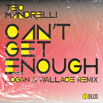 Teo Mandrelli - Can't Get Enough (Logan & Wallace Remix)