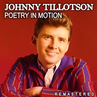 Johnny Tillotson - Poetry in Motion (Remastered)