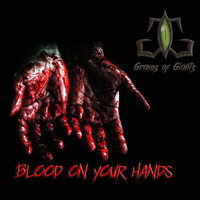 Graves Of Giants - Blood on Your Hands (Explicit)