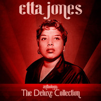 Etta Jones - Anthology: The Deluxe Collection (Remastered)