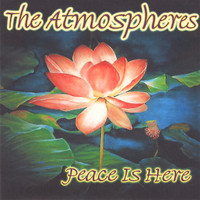 The Atmospheres - Peace Is here