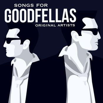 Various Artists and "Stick" McGhee and his Buddies - Songs for Goodfellas