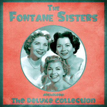 The Fontane Sisters - Anthology: The Deluxe Collection (Remastered)