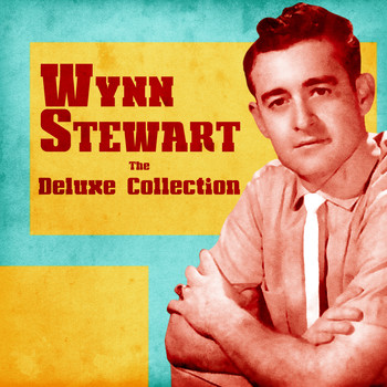 Wynn Stewart - The Deluxe Collection