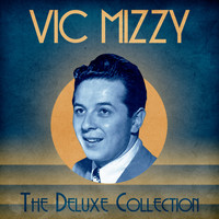 Vic Mizzy - The Deluxe Collection (Remastered)