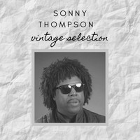 Sonny Thompson - Sonny Thompson - Vintage Selection