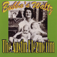 Austin Klezmorim - Bubba's Waltz