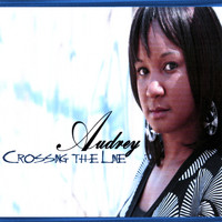 Audrey - Crossing the Line