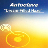 Autoclave - Dream-filled Haze (CD Single)