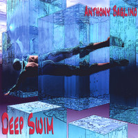 Anthony Baglino - Deep Swim