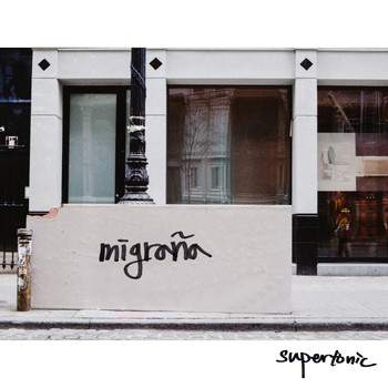 Supertonic - Migraña