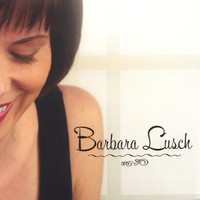Barbara Lusch - Barbara Lusch