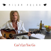 Milan Polak - Can't Let You Go (feat. Tony Franklin & Mistheria)