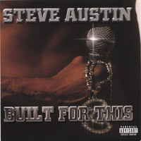 Steve Austin - Built For This