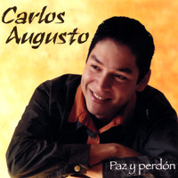 Carlos Augusto - Paz y Perdon