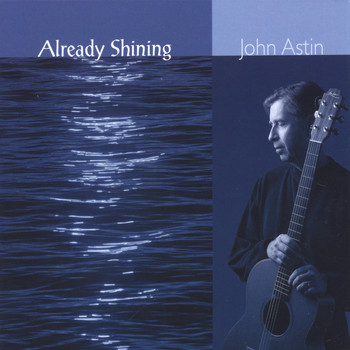 John Astin - Already Shining