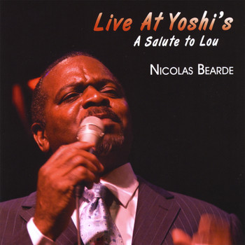 Nicolas Bearde - Live At Yoshi's - a Salute to Lou