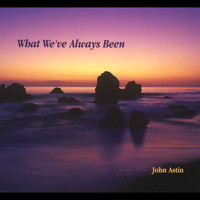John Astin - What We've Always Been