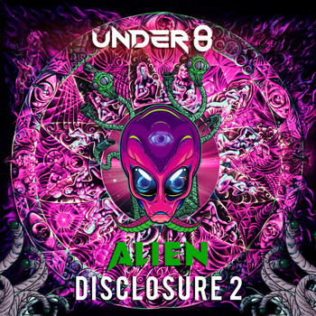 Under 8 - Alien Disclosure 2 (Explicit)
