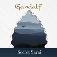 Gandalf - Secret Sarai
