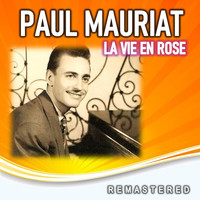 Paul Mauriat - La Vie en Rose (Remastered)