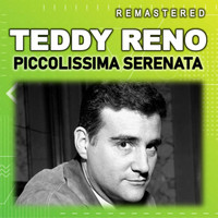Teddy Reno - Piccolissima Serenata (Remastered)