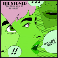 The Stoned - The Truth Will Be Revealed