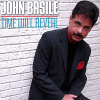 John Basile - Time Will Reveal