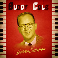 Buddy Cole - Golden Selection (Remastered)
