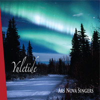 Ars Nova Singers - Yuletide