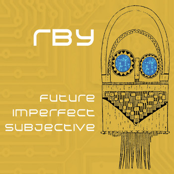 Rby - Future Imperfect Subjective