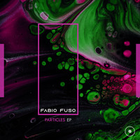 Fabio Fuso - Particles EP