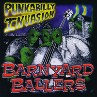 Barnyard Ballers - Punkabilly Invasion (Explicit)