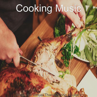 Cooking Music - Music for Virtual Thanksgiving (Guitar)