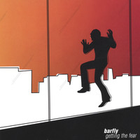 Barfly - Getting the Fear