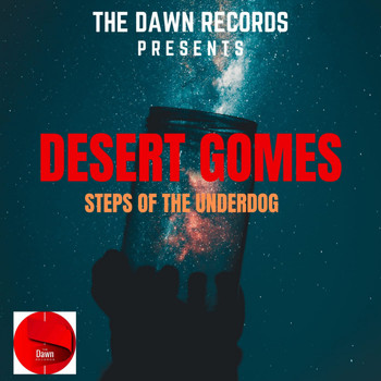 Desert Gomes - Steps Of The Underdog