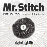 Mr. Stitch - Pitt To Pool
