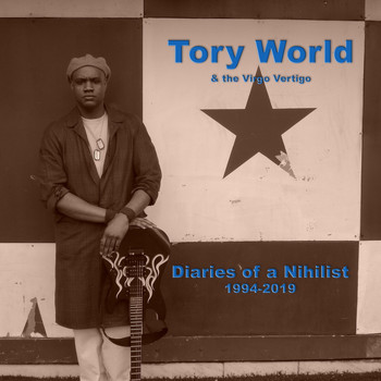 Tory World & The Virgo Vertigo - Diaries of a Nihilist 1994-2019 (Explicit)