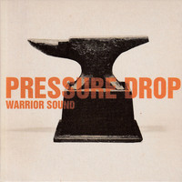 Pressure Drop - Warrior Sound