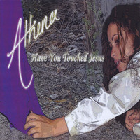Athena - Have You Touched Jesus