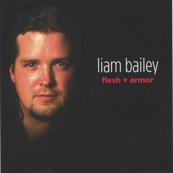Liam Bailey - Flesh & Armor