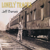 Jeff Barnes - Lonely Tracks