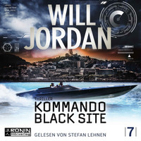 Will Jordan - Kommando Black Site - Ryan Drake 7 (Ungekürzt)