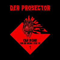 Der Prosector - Car Bomb