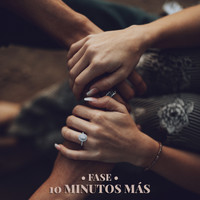 Fase - 10 Minutos Más