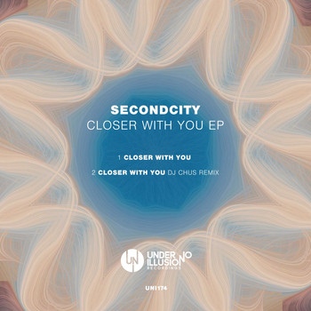 SecondCity - Closer with You