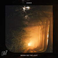 Asber - Wanna See the Light