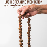 Academia de Música Chillout - Lucid Dreaming Meditation for Beginners